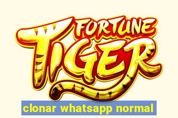 clonar whatsapp normal