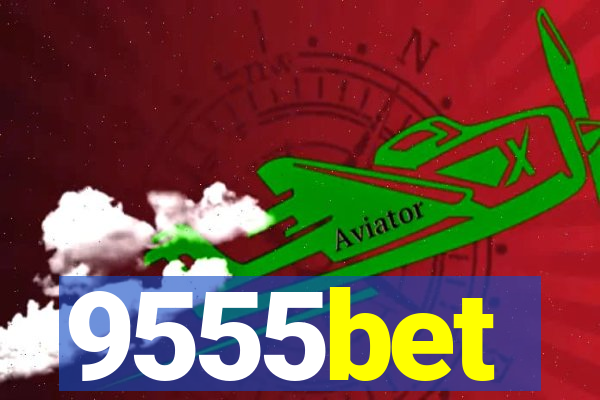 9555bet