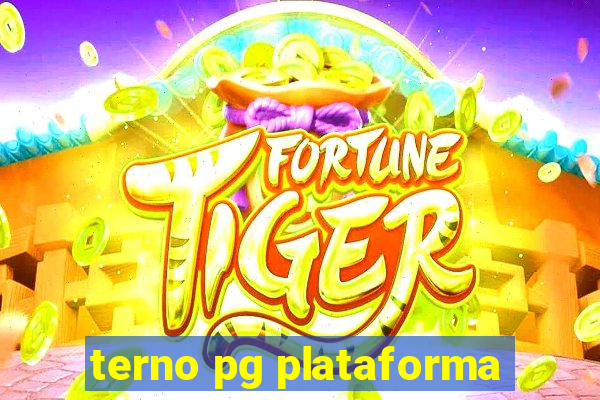 terno pg plataforma