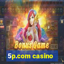 5p.com casino