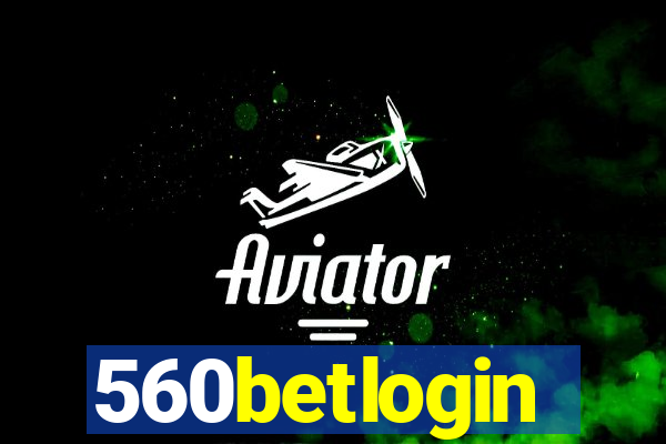 560betlogin