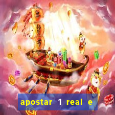 apostar 1 real e ganhar dinheiro