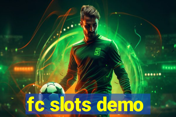 fc slots demo