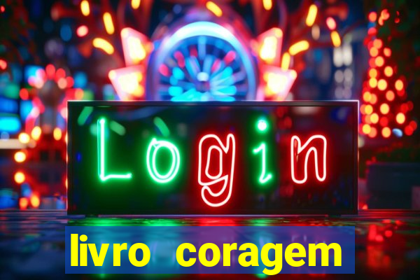 livro coragem desbravadores pdf