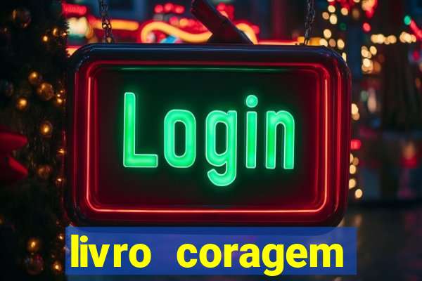 livro coragem desbravadores pdf