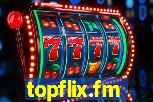 topflix.fm