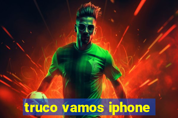 truco vamos iphone