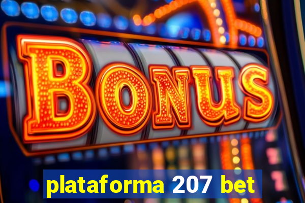 plataforma 207 bet