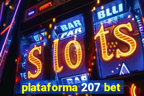 plataforma 207 bet