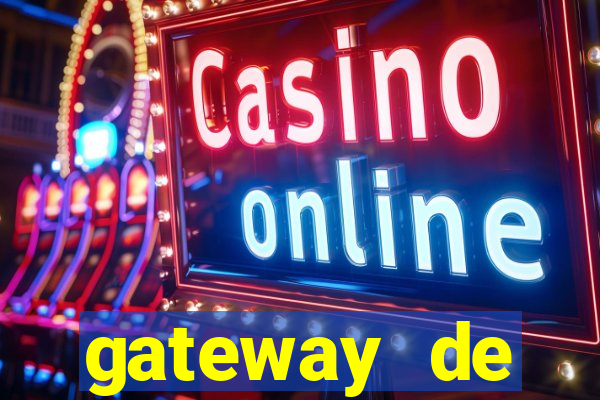 gateway de pagamento para cassino