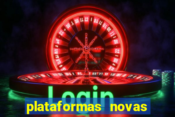 plataformas novas fortune tiger