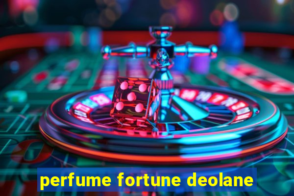 perfume fortune deolane