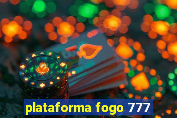 plataforma fogo 777