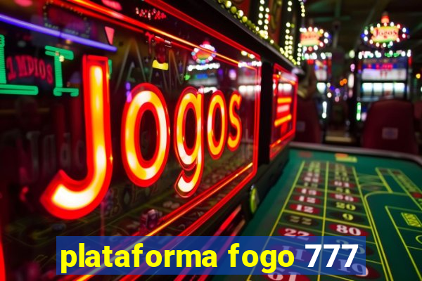 plataforma fogo 777