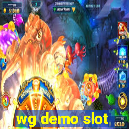 wg demo slot