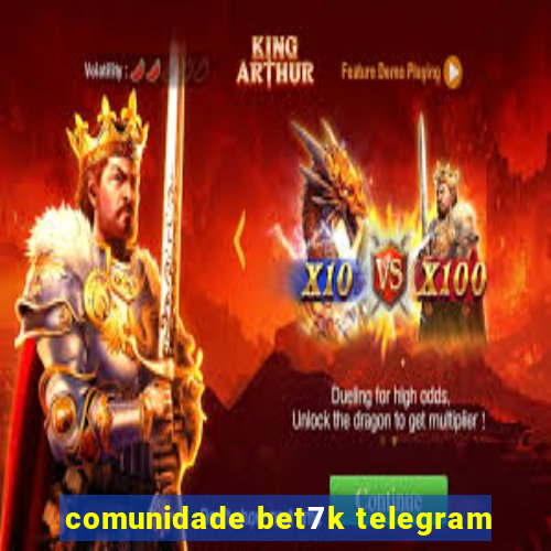 comunidade bet7k telegram