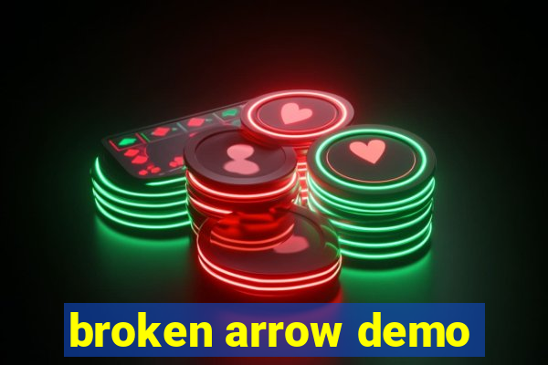 broken arrow demo