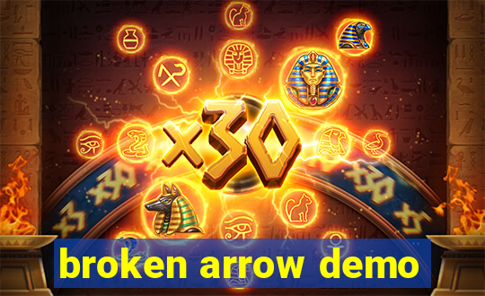 broken arrow demo