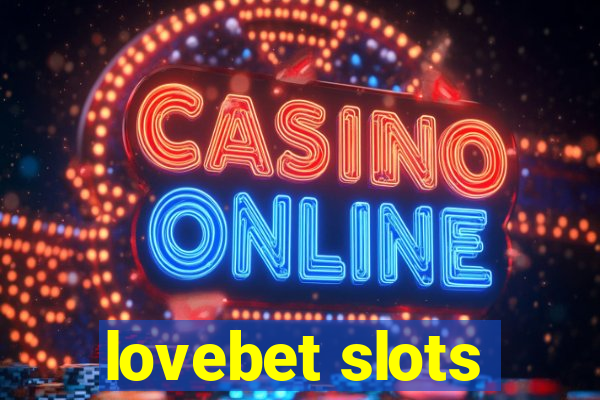 lovebet slots