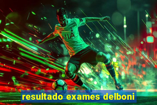 resultado exames delboni