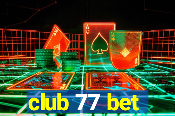 club 77 bet