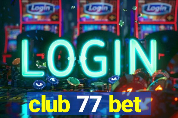 club 77 bet