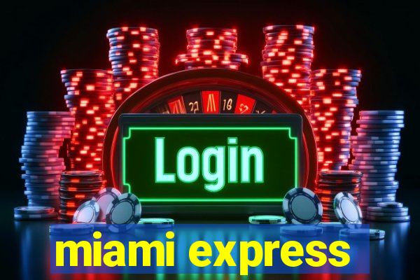 miami express