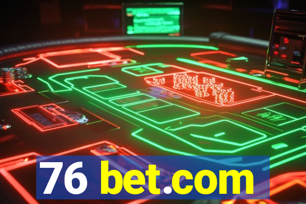 76 bet.com