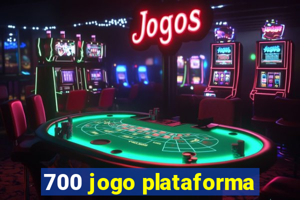 700 jogo plataforma