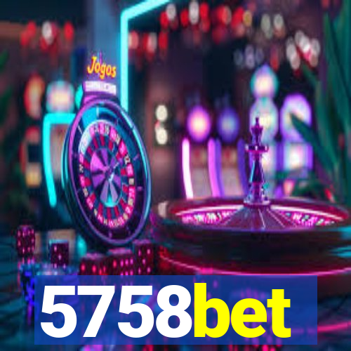 5758bet