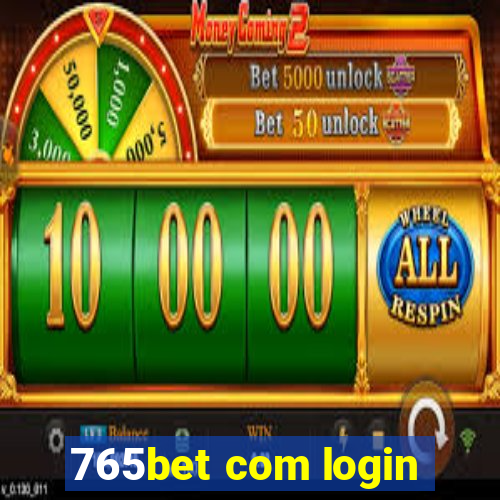 765bet com login