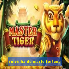 ruivinha de marte fortuna