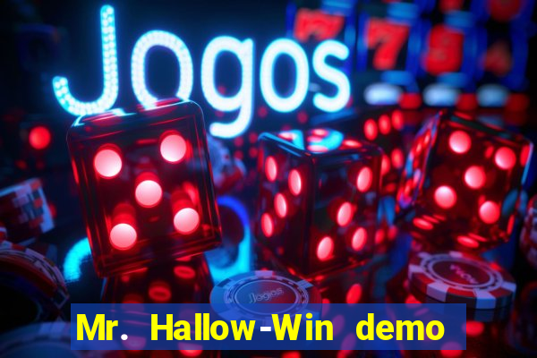 Mr. Hallow-Win demo mr halloween