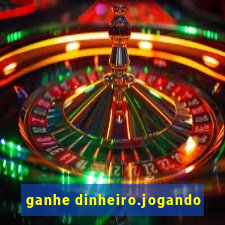 ganhe dinheiro.jogando