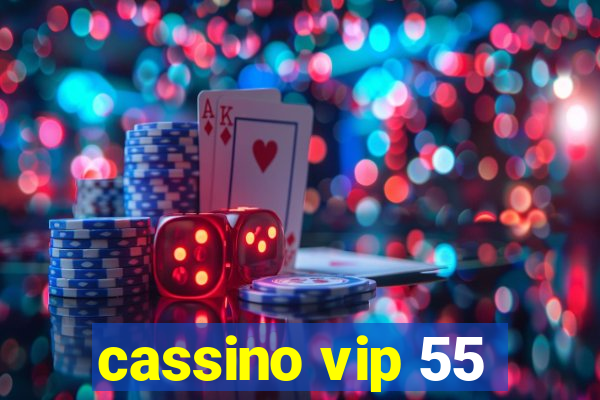 cassino vip 55