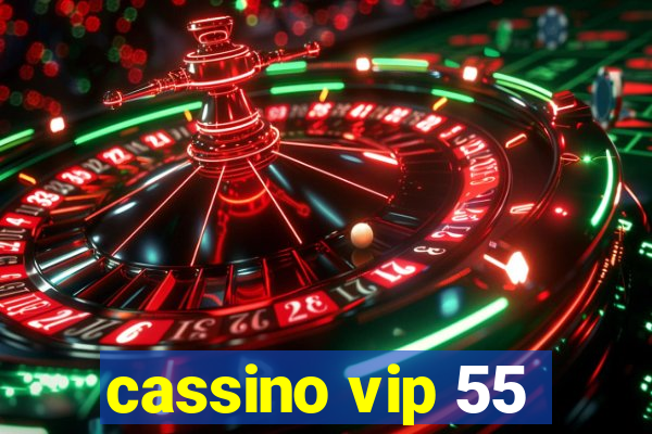 cassino vip 55