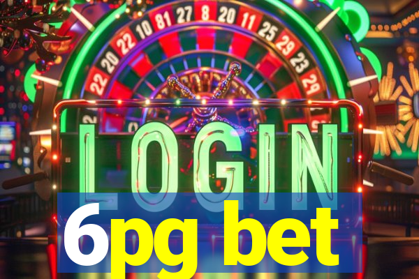 6pg bet