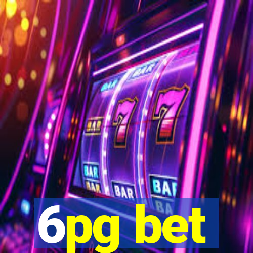 6pg bet