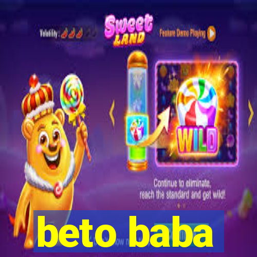 beto baba