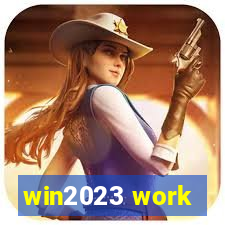 win2023 work