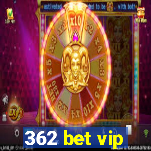 362 bet vip