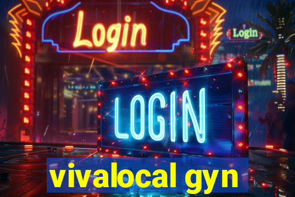 vivalocal gyn