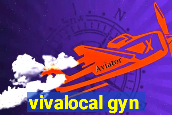 vivalocal gyn