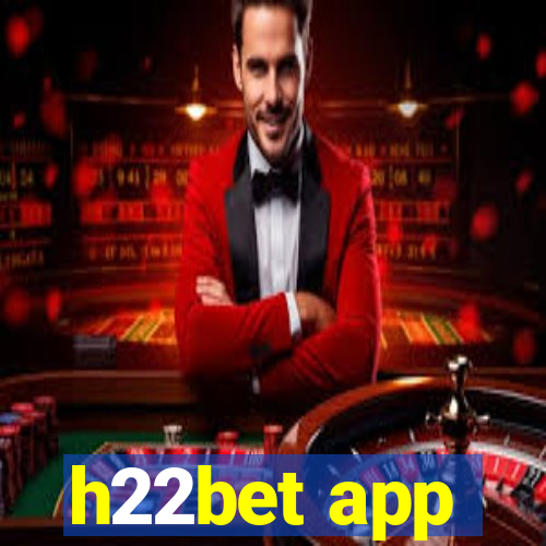 h22bet app