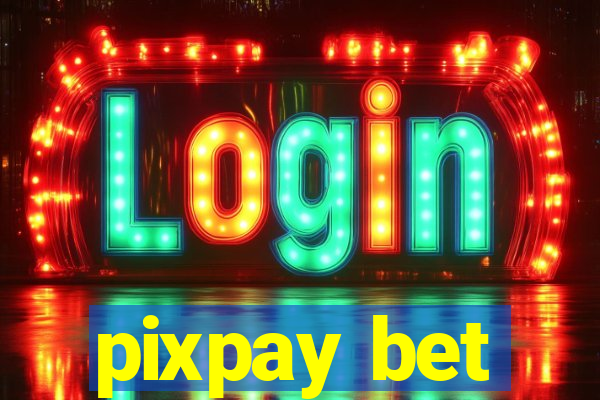 pixpay bet