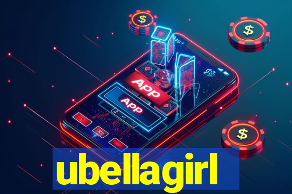 ubellagirl