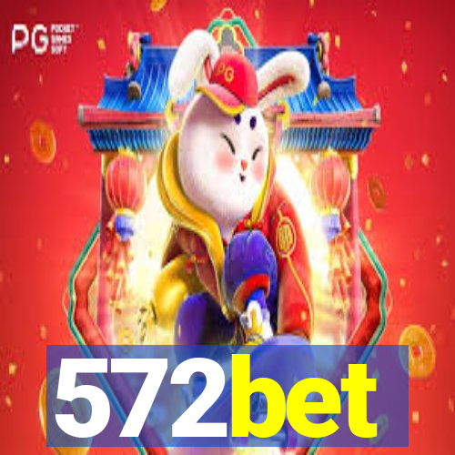 572bet