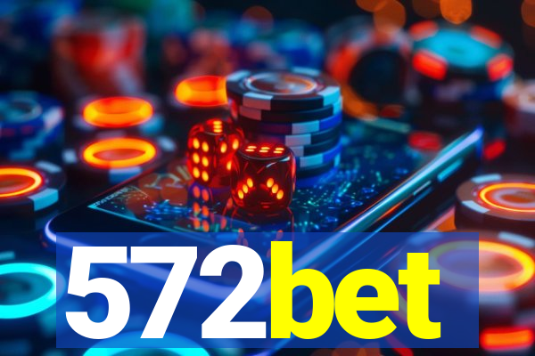 572bet