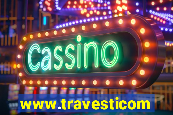 www.travesticomlocal