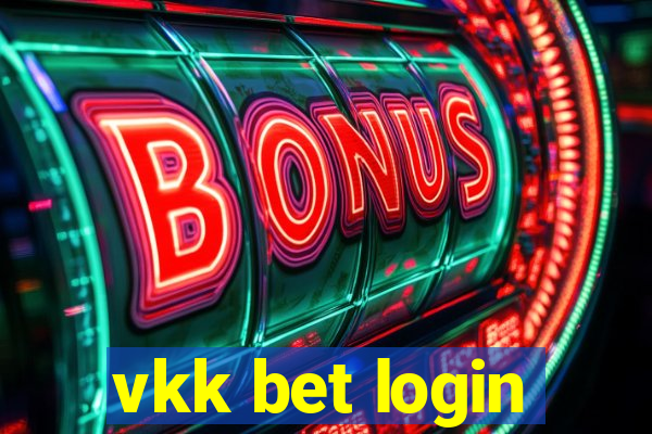 vkk bet login